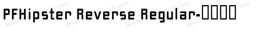 PFHipster Reverse Regular字体转换